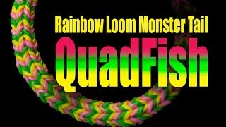 Rainbow Loom Monster Tail  QUADFISH [upl. by Ahtimat]