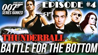 Thunderball  James Bond 007 Movies RANKED Ep 004 [upl. by Anirav989]