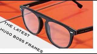 Hugo Boss 2020 Signature Frames Review  How to add the right tint to your glasses [upl. by Chloras]