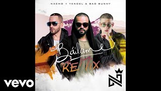 Nacho Yandel Bad Bunny  Báilame AudioRemix [upl. by Elbertina334]