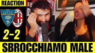 SBROCCHIAMO MALE LECCE  MILAN 22  REACTION con MARTINA [upl. by Nielson]