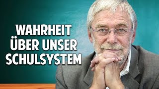 Die Wahrheit über unser Schulsystem  Prof Dr Gerald Hüther spricht Klartext [upl. by Dominy]