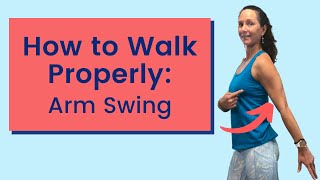 How to Walk Properly Arm Swing [upl. by Hound]