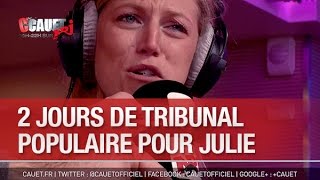 2 jours de Tribunal Populaire  Julie prend cher  C’Cauet sur NRJ [upl. by Goulette690]