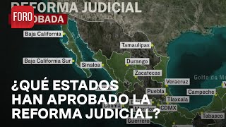 Mapa Estos son los congresos locales que han aprobado la Reforma al Poder Judicial  A Las Tres [upl. by Ozkum]