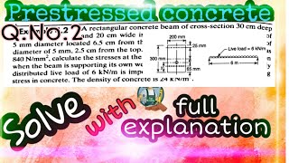 Calculate the stresses at the extreme of mid span of sectionprestressed concreteEngineertheBuilder [upl. by Henka285]