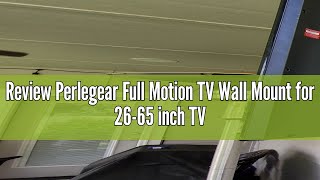 Review Perlegear Full Motion TV Wall Mount for 2665 inch TVs TV Bracket Supports Swivel Articulati [upl. by Mile]