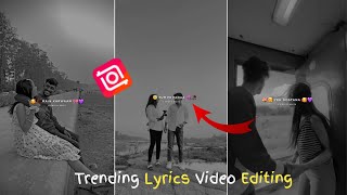 InShot Lyrics Video Editing  Reels Lyrics Editing  InShot Video Editor  How To Make Lyrics Video [upl. by Bella]