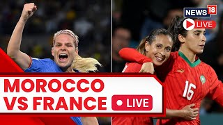 Womens Worldcup 2023 Live  France Vs Moroco Who Will Win   Football Match Updates Live [upl. by Niac]