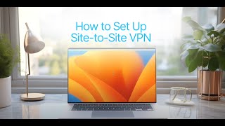 How to Set Up SitetoSite VPN [upl. by Fisuoy499]