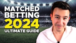 The Ultimate Guide To Matched Betting in 2024 [upl. by Ulrich]