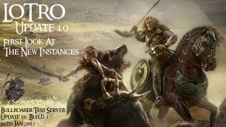 LOTRO Update 10 Beta  First Look At The New Instances [upl. by Arni]