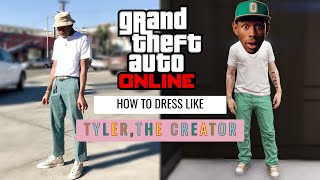 GTA Online  How to Dress Like TYLER THE CREATOR [upl. by Gawen]