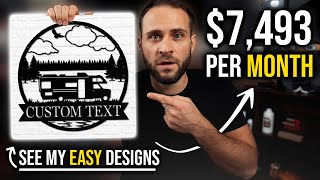 How To Make 7493month Selling Metal Signs EASY Print On Demand Personalized Design Tutorial [upl. by Boleyn]