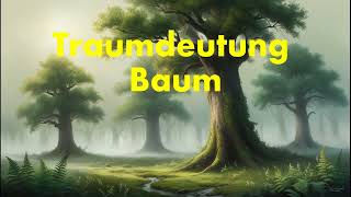 baum im traum deuten  was bedeutet es einen baum im traum zu sehen  traumdeutung  traumsymbol [upl. by Alon]