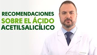 Ácido Acetilsalicílico cuándo y cómo debemos tomarlo Tu Farmacéutico Informa [upl. by Mccutcheon711]