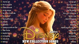 Walt Disney Songs Collection with Lyrics 2024 🛕 The Most Romantic Disney Songs 🧸 Disney Soundtracks [upl. by Nwahsyar670]