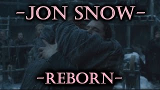 GoT Jon Snow  Reborn [upl. by Ribaj950]