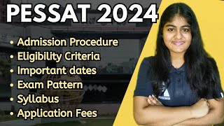 PESSAT 2024  Admission Procedure Eligibility  Important Dates  Exam Pattern  AdmissionIdeas [upl. by Haag]