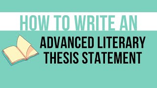 How to Write an Advanced Literary Thesis [upl. by Sherburn]