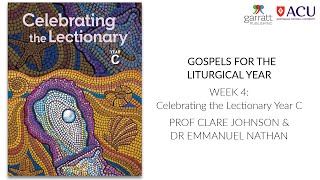 Gospels for the Liturgical Year Week 4 Celebrating the Lectionary Year C [upl. by Gnart]