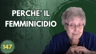 PERCHE IL FEMINICIDIO 147 [upl. by Arait]