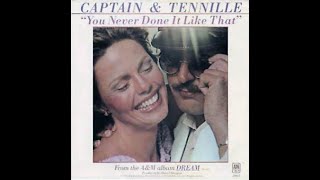 Captain amp Tennille  You Never Done It Like That 1978 Disco Purrfection Version [upl. by Galasyn315]