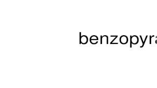 How to pronounce benzopyran [upl. by Merdith763]