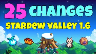 25 Changes You Might Have Missed in Stardew Valley 16 [upl. by Vaden]