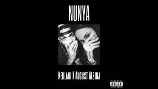 Kehlani  Nunya ft August Alsina Remix [upl. by Marianna]