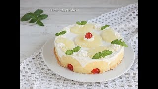 Torta fredda allananas con mascarpone senza cottura  Ricette che Passione [upl. by Glennie381]