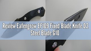 Review Eafengrow EF109 Fixed Blade Knife D2 Steel Blade G10 Handle Field Utility Knife with Kydex Sh [upl. by Akeihsat]