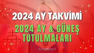 2024 Ay Takvimi  2024 Astrolojik Takvim ve Tutulma Tarihleri [upl. by Worra676]