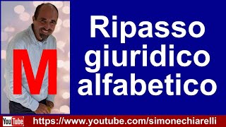 Simone Chiarelli ripasso giuridico alfabetico M [upl. by Sil]