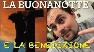 la buonanotte e la benedizione  31 agosto 2024 [upl. by Gupta807]