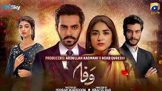 Wafa  Episode 1  New Upcoming Pakistani Drama Geo Tv Wahaj Ali and Yumna Zaidi Haroon Kadwani [upl. by Nedroj180]