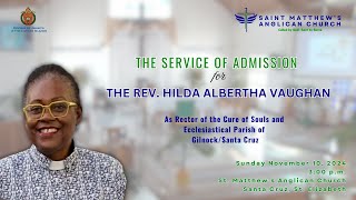 The Service of Admission for Rev Hilda A Vaughan as Rector  GilnockSanta Cruz Cure of Souls [upl. by Novak]