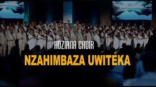 NZAHIMBAZA UWITEKA  HOZIANA Choir ADEPR 2024 [upl. by Burnley]