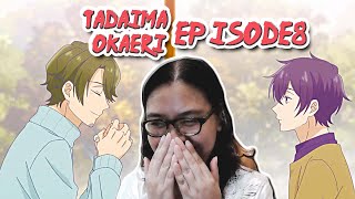 TADAIMA OKAERI EPISODE 8 REACTION  INTERWEAVERING [upl. by Steinberg]