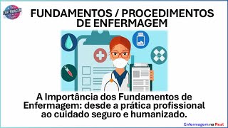 A Importância dos Fundamentos de Enfermagem [upl. by Heer]