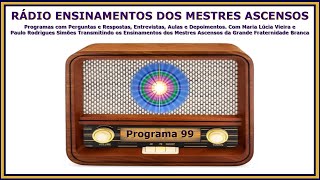 532 – Programa 099  Perguntas e Respostas [upl. by Toft902]