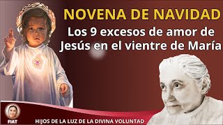 🌹 LOS 9 EXCESOS DE AMOR CONTINUOS  LUISA PICCARRETA  NOVENA DE NAVIDAD  DIVINA VOLUNTAD [upl. by Vowel]