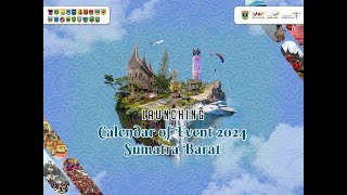 Launching Calendar of Event West Sumatra 2024 [upl. by Ayomat]