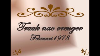 Truuk nao vreuger Ariadne februari 1978 [upl. by Lehcsreh]