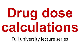 Applied Pharmacology 7 Drug dose calculations [upl. by Dionne]