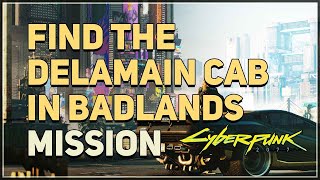 Find the Delamain cab in Badlands Cyberpunk 2077 [upl. by Eastlake]