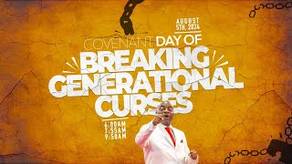 COVENANT DAY OF BREAKING GENERATIONAL CURSES SERVICE  4 AUGUST 2024  FAITH TABERNACLE OTA [upl. by Notniw]