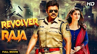 Venkatesh amp Nayantaras quotRevolver Rajaquot Hindi Dubbed 2024  Action Thriller  South Blockbuster [upl. by Aninad]