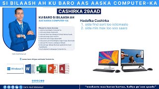 Barashada aasaasiga Computerka  Cashirka 29aad sort find max min sida loo isticmaalo [upl. by Nichola293]