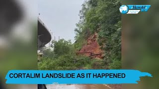 Cortalim landslide as it happened [upl. by Artemahs]